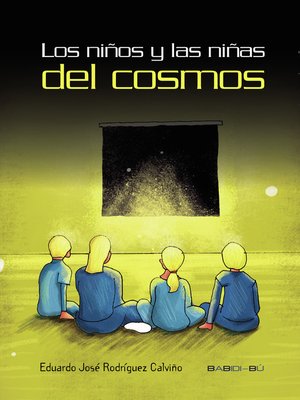cover image of Los niños y las niñas del cosmos